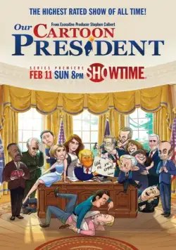 Наш мультяшный президент / Our Cartoon President (2018) cериал мультфильм скачать через торрент в хорошем качестве