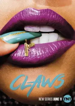 Когти / Claws (2017) cериал скачать через торрент в хорошем качестве