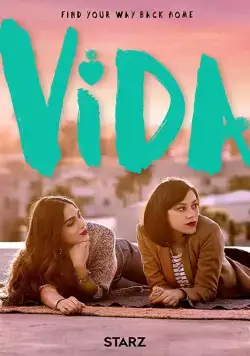 Жизнь / Vida (2018) cериал скачать через торрент в хорошем качестве