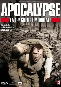 Апокалипсис: Первая мировая война / Apocalypse la 1ère Guerre mondiale (2014) cериал скачать через торрент в хорошем качестве