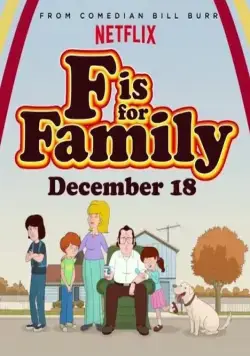 С Значит Семья / F Is for Family (2015) cериал мультфильм скачать через торрент в хорошем качестве