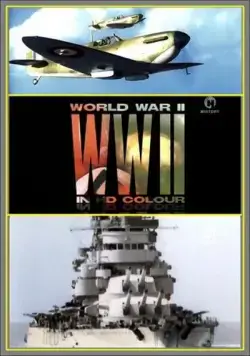Вторая мировая война в цвете / World War II in Colour (2009) cериал скачать через торрент в хорошем качестве