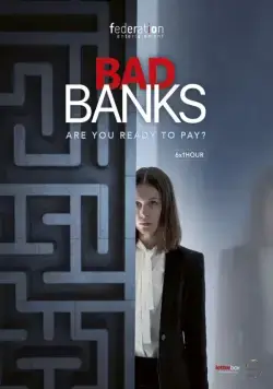 Плохие банки / Bad Banks (2019) cериал скачать через торрент в хорошем качестве