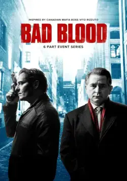 Дурная кровь / Bad Blood (2017) cериал скачать через торрент в хорошем качестве