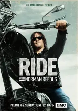 По дороге с Норманом Ридусом / Ride with Norman Reedus (2016) cериал скачать через торрент в хорошем качестве