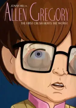 Аллен Грегори / Allen Gregory (2011) cериал мультфильм скачать через торрент в хорошем качестве