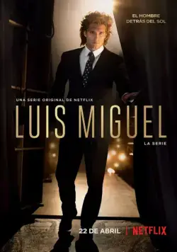 Луис Мигель: Сериал / Luis Miguel: The Series (2018) cериал скачать через торрент в хорошем качестве