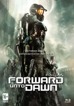 Halo 4: Идущий к рассвету / Halo 4: Forward Unto Dawn (2012) cериал скачать через торрент в хорошем качестве