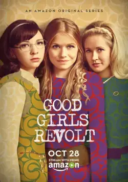 Бунт пай-девочек / Good Girls Revolt (2016) cериал скачать через торрент в хорошем качестве