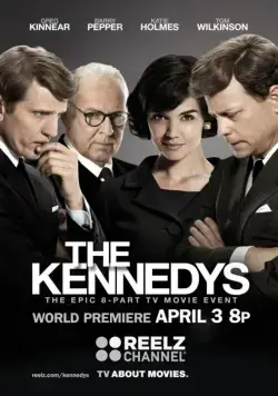 Клан Кеннеди / The Kennedys (2011) cериал скачать через торрент в хорошем качестве