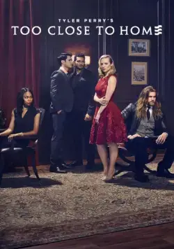 Слишком близко к дому / Tyler Perry's Too Close to Home (2016) cериал скачать через торрент в хорошем качестве
