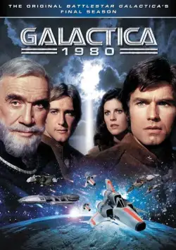 Звездный крейсер Галактика 1980 / Galactica 1980 (1980) cериал скачать через торрент в хорошем качестве