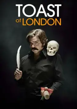Тост из Лондона / Toast of London (2012) cериал скачать через торрент в хорошем качестве