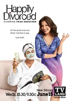 Счастливо разведенные / Happily Divorced (2011) cериал скачать через торрент в хорошем качестве