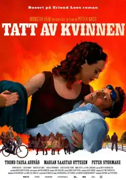 Во власти женщины / Tatt av kvinnen (2007) фильм скачать через торрент в хорошем качестве