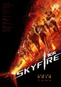 Небесный огонь / Skyfire (2019) фильм скачать через торрент в хорошем качестве