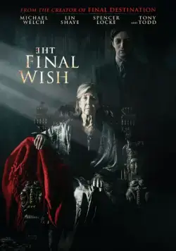 Последнее желание / The Final Wish (2018) фильм скачать через торрент в хорошем качестве