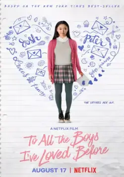 Скачать Всем парням, которых я любила раньше / To All the Boys I've Loved Before(2018) фильм через торрент бесплатно