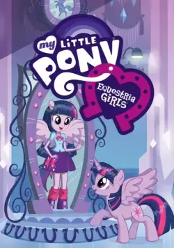 Мой маленький пони: Девочки из Эквестрии / My Little Pony: Equestria Girls (2013) мультфильм скачать через торрент в хорошем качестве