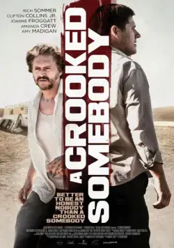 Бесчестный / A Crooked Somebody (2017) фильм скачать через торрент в хорошем качестве