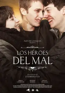 Герои зла / Los héroes del mal (2015) фильм скачать через торрент в хорошем качестве