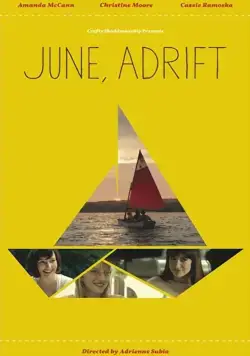 Дрейфующий «Июнь» / June, Adrift (2014) фильм скачать через торрент в хорошем качестве