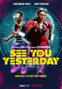 Увидимся вчера / See You Yesterday (2019) фильм скачать через торрент в хорошем качестве