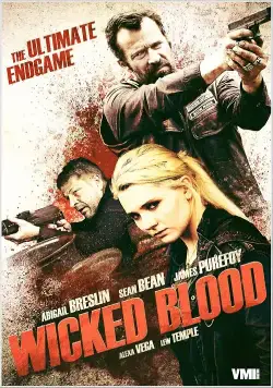 Злая кровь / Wicked Blood (2014) фильм скачать через торрент в хорошем качестве