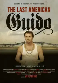 Скачать Последний итальянский гопник Америки / The Last American Guido (2014) фильм через торрент на русском