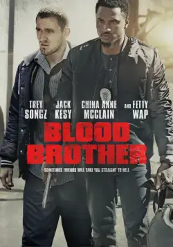 Кровные братья / Blood Brother (2018) фильм скачать через торрент в хорошем качестве