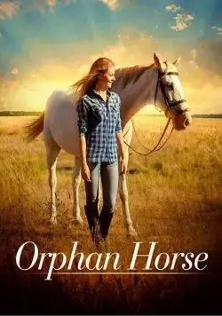 Сиротка / Orphan Horse (2018) cериал скачать через торрент в хорошем качестве