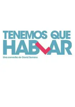 Нам нужно поговорить / Tenemos que hablar (2016) фильм скачать через торрент в хорошем качестве