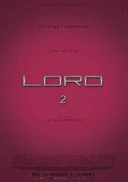 Лоро 2 / Loro 2 (2018) фильм скачать через торрент в хорошем качестве