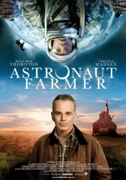 Астронавт Фармер / The Astronaut Farmer (2006) фильм скачать через торрент в хорошем качестве