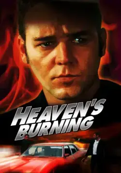 Небеса в огне / Heaven's Burning (1997) фильм скачать через торрент в хорошем качестве