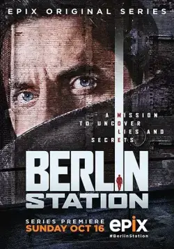 Берлинская резидентура / Berlin Station (2016) cериал скачать через торрент в хорошем качестве