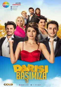 Очередь за нами / Darısı Başımıza (2018) cериал скачать через торрент в хорошем качестве