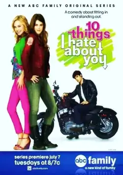 10 причин моей ненависти / 10 Things I Hate About You (2009) cериал скачать через торрент в хорошем качестве