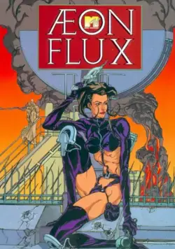 Эон Флакс / Æon Flux (1991) cериал мультфильм скачать через торрент в хорошем качестве