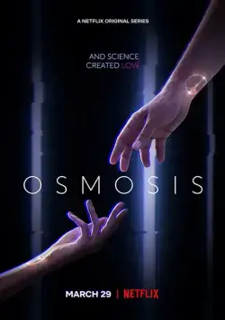 Осмос / Osmosis (2019) cериал скачать через торрент в хорошем качестве