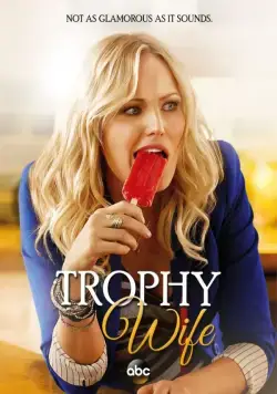 Третья жена / Trophy Wife (2013) cериал скачать через торрент в хорошем качестве