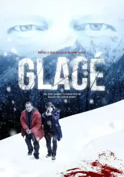 Замёрзшие мертвецы / Glacé (2016) cериал скачать через торрент в хорошем качестве