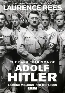 Мрачное обаяние Адольфа Гитлера / The Dark Charisma of Adolf Hitler (2012) cериал скачать через торрент в хорошем качестве