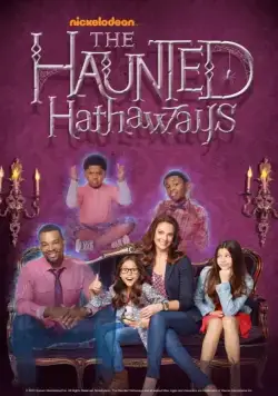 Призраки дома Хатэвэй / The Haunted Hathaways (2013) cериал скачать через торрент в хорошем качестве