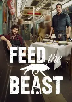 Накорми зверя / Feed the Beast (2016) cериал скачать через торрент в хорошем качестве
