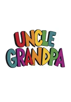 Дядя Деда / Uncle Grandpa (2010) cериал мультфильм скачать через торрент в хорошем качестве