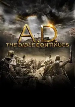 Наша эра: Продолжение Библии / A.D. The Bible Continues (2015) cериал скачать через торрент в хорошем качестве