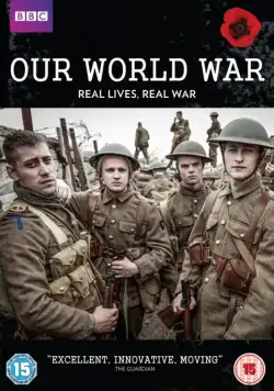 Наша Первая мировая / Our World War (2014) cериал скачать через торрент в хорошем качестве
