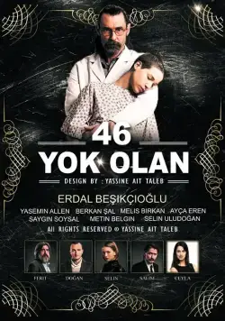 46 исчезнувших / 46 Yok Olan (2016) cериал скачать через торрент в хорошем качестве