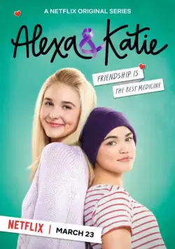 Алекса и Кэти / Alexa & Katie (2018) cериал скачать через торрент в хорошем качестве